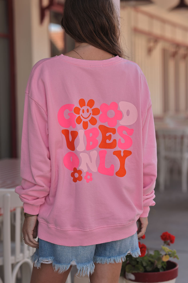Sweat rose Good Vibes only smiley fleurs