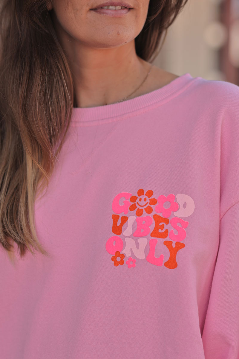 Sweat rose Good Vibes only smiley fleurs