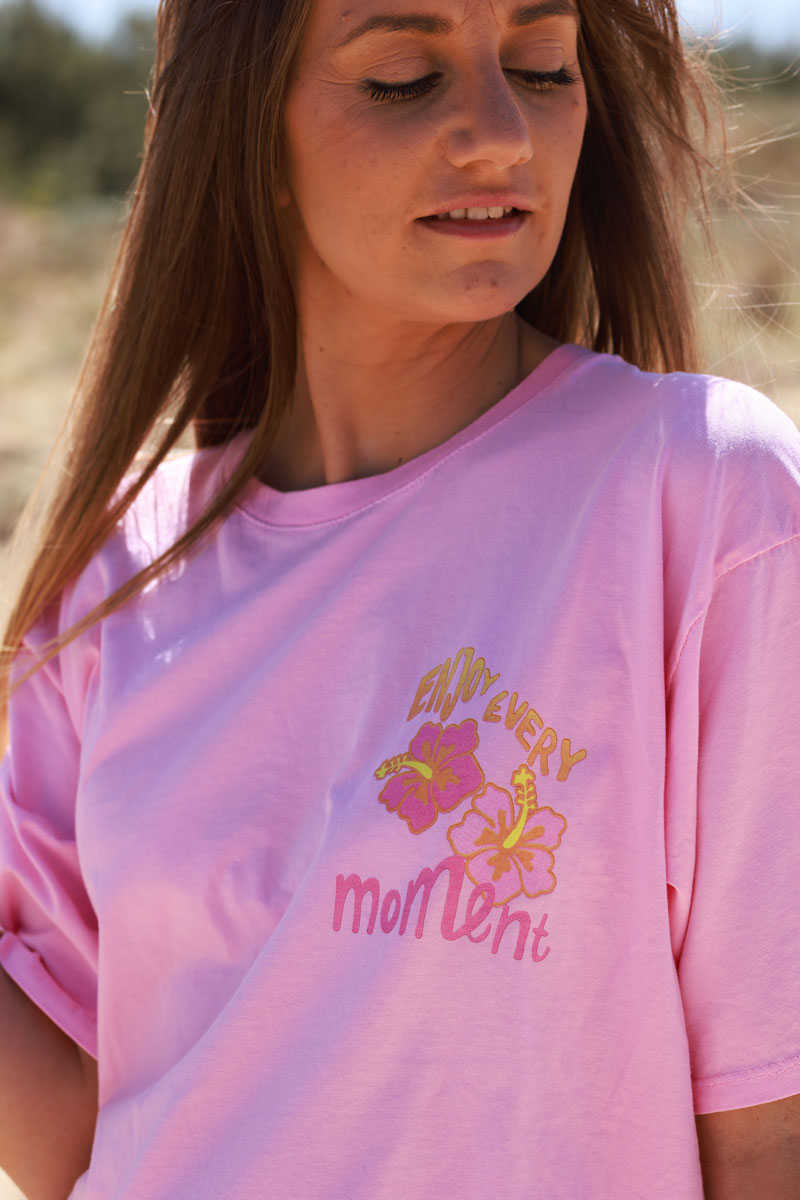 T-shirt rose en coton Enjoy every moments hibiscus